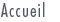 Accueil